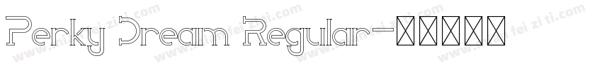 Perky Dream Regular字体转换